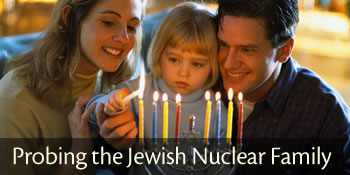 Probing the Jewish Nuclear Family 