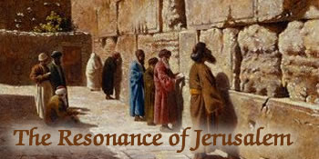 The Resonance of Jerusalem 