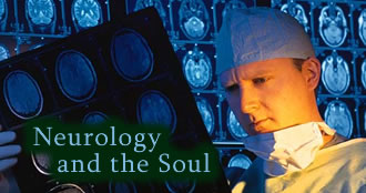 Neurology and the Soul 