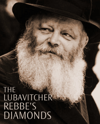 The Lubavitcher Rebbe's Diamonds